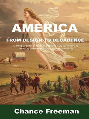 cover image of AMERICA FROM DESIGN TO DECADENCE